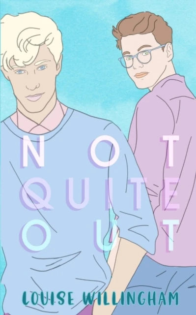 Review of Not Quite Out by Louise Willingham