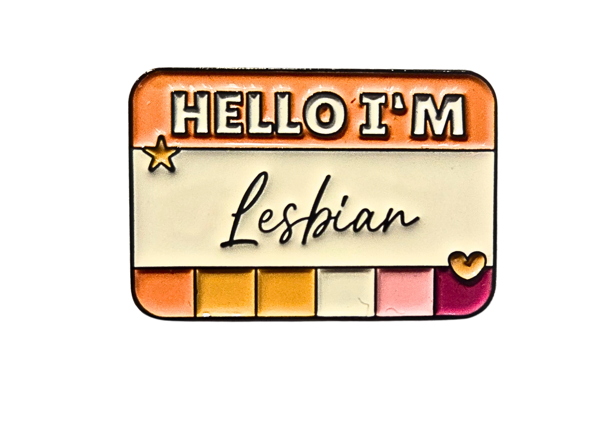 Hello I'm Lesbian Enamel Pin