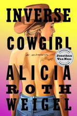 Inverse Cowgirl : A Memoir
