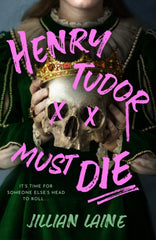 Henry Tudor Must Die
