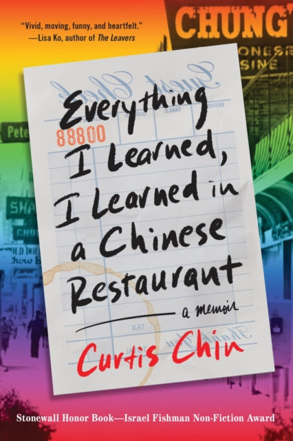 Everything I Learned, I Learned in a Chinese Restaurant : A Memoir