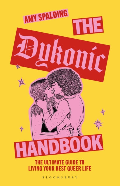 The Dykonic Handbook : The ultimate guide to living your best queer life