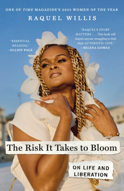 The Risk It Takes to Bloom : On Life and Liberation