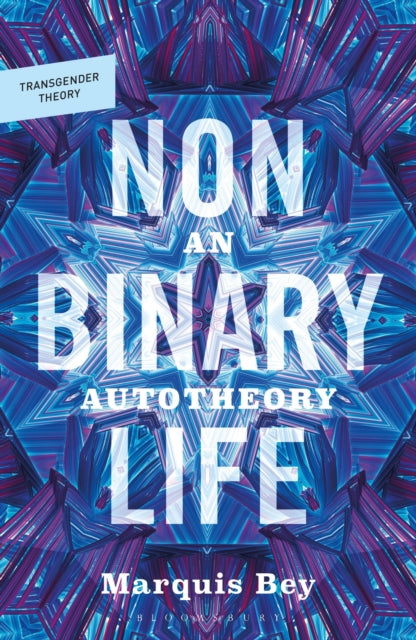 Nonbinary Life : An Autotheory