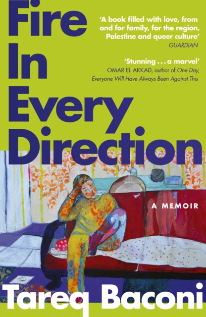 Fire in Every Direction : A Memoir