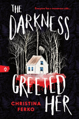 The Darkness Greeted Her