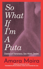 (So What) If I'm a Puta?