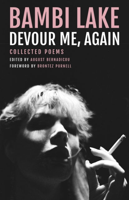 Devour Me, Again : The Poems of Bambi Lake