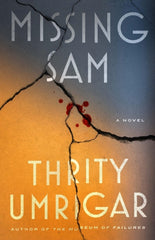Missing Sam : A Novel