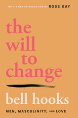 The Will to Change