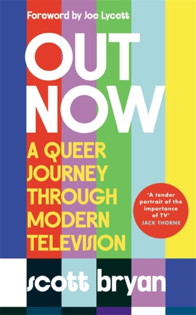 Out Now : A queer journey through modern television