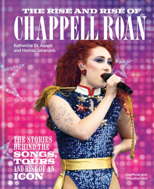 The Rise and Rise of Chappell Roan