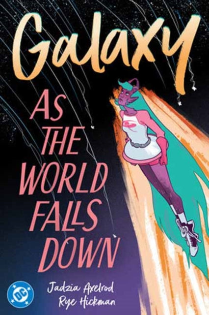 Galaxy 2: As The World Falls Down
