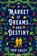 A Market of Dreams and Destiny - Signed Copy