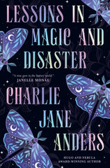 Lessons in Magic and Disaster- Signed copy