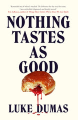 Nothing Tastes As Good
