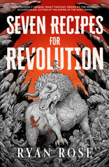 Seven Recipes for Revolution- Signed copy