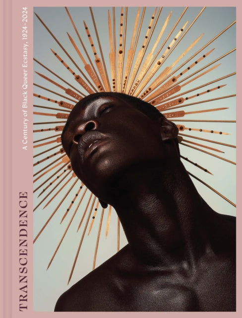 Transcendence : A Century of Black Queer Ecstasy, 1924–2024