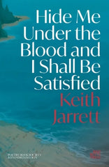Hide Me Under the Blood and I Shall Be Satisfied -Signed Copy