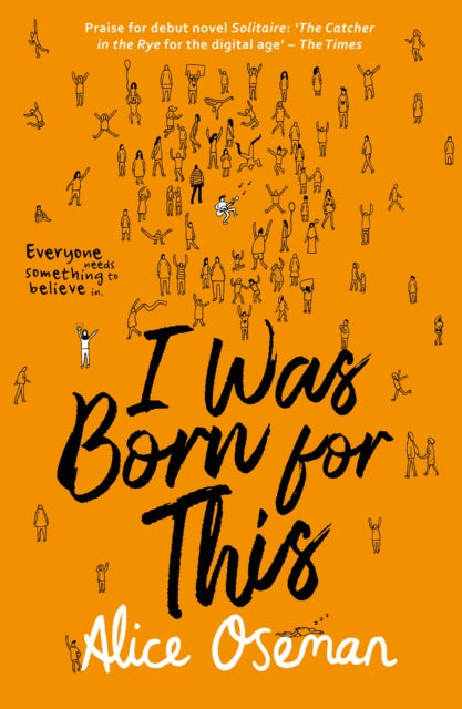 I Was Born for This by Alice Oseman