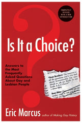 Is It a Choice? by Eric Marcus