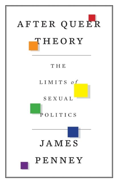 After Queer Theory by James Penney