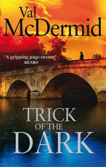 Trick Of The Dark by Val McDermid