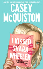 I Kissed Shara Wheer