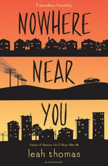 Nowhere Near You by Leah Thomas