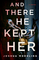 And There He Kept Her