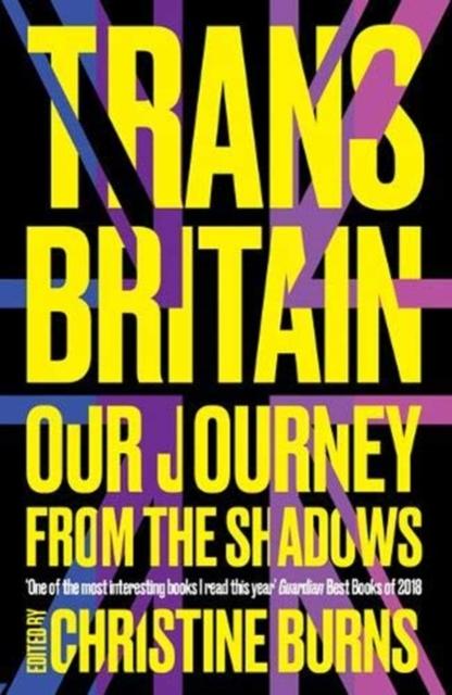Trans Britain by Ms Christine Burns