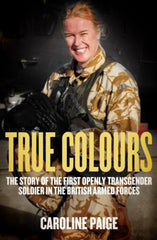 True Colours by Caroline Paige