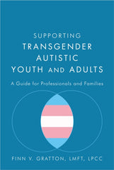 Supporting Transgender Autistic Youth and Adults