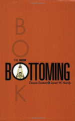 The New Bottoming Book by Janet W. Hardy, Dossie Easton