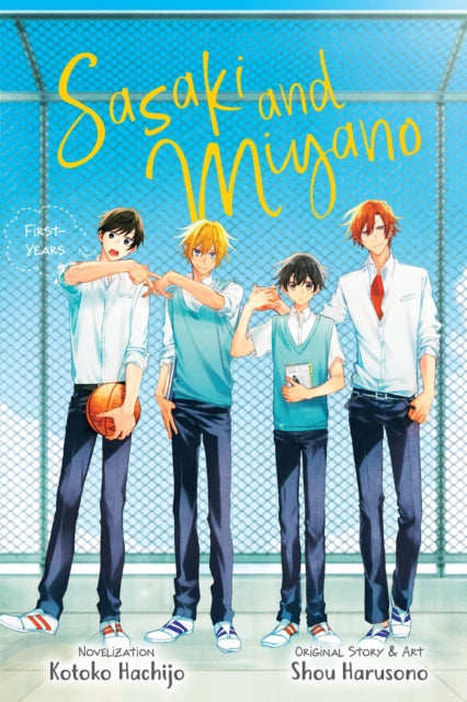Sasaki and Miyano: First-Years Vol. 1