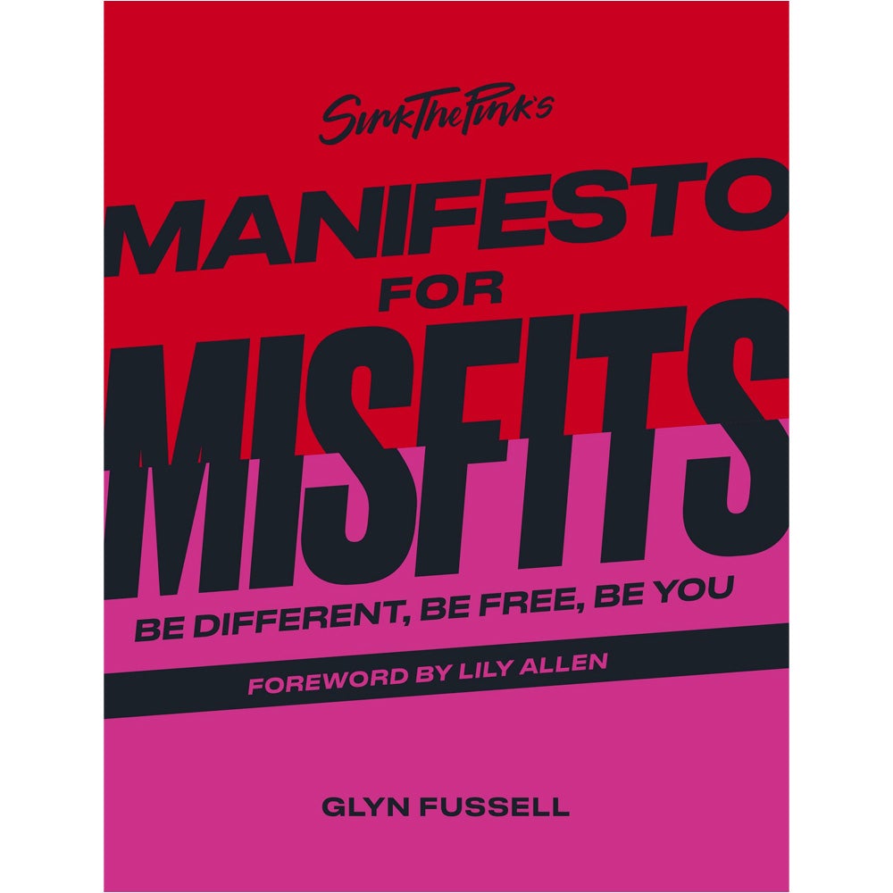 Sink the Pink's Manifesto for Misfits